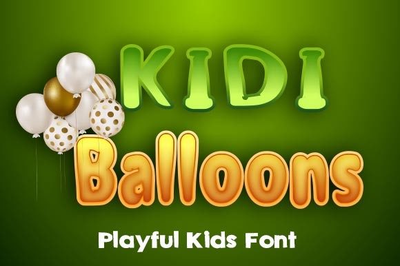 Kidi Balloons: A Playful Display Font That Lands With Kids & Creators