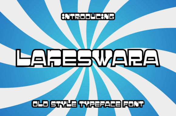 Lakeswara: A Display Font That Makes Your Headlines Pop—Not Just Pretty
