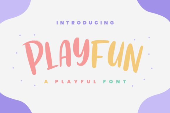 Playfun: A Cheerful Display Font for Digital Branding