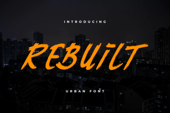 Rebuilt: A Brushed Urban Display Font for Editorial Identity